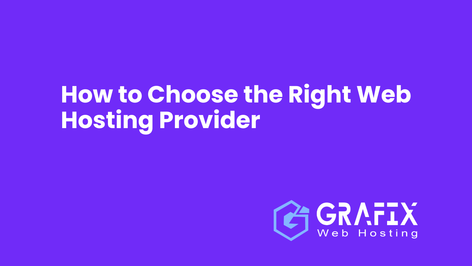 How to Choose the Right Web Hosting Provider